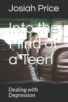 portada Into the Mind of a Teen: Dealing with Depression