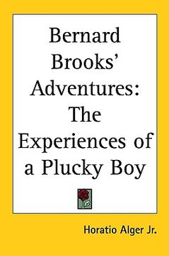 portada bernard brooks' adventures: the experiences of a plucky boy (in English)