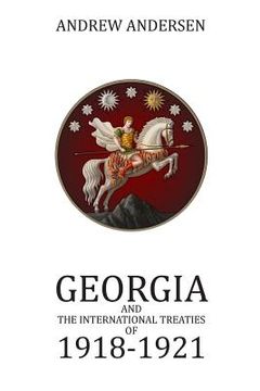 portada Georgia and the International Treaties of 1918 - 1921 (in English)