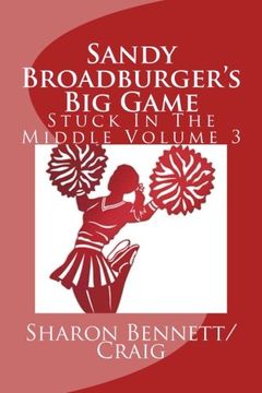 portada Sandy Broadburger's Big Game: Stuck In The Middle (Volume 3)