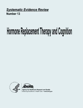 portada Hormone Replacement Therapy and Cognition: Systematic Evidence Review Number 13