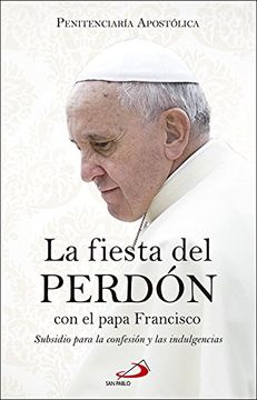portada La Fiesta del Perdón con el Papa Francisco (in Spanish)