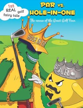portada PAR vs. Hole-in-One. The rescue of the Great Golf Four (en Inglés)
