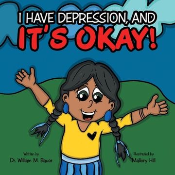 portada It's Okay!: I Have Depression, And
