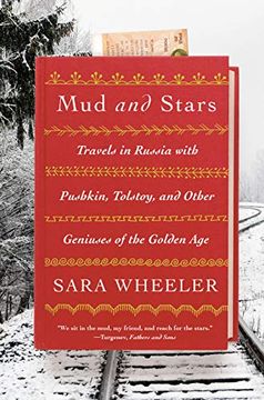 portada Mud and Stars: Travels in Russia With Pushkin, Tolstoy, and Other Geniuses of the Golden age (en Inglés)