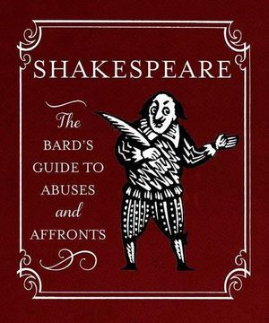 portada Shakespeare: The Bard's Guide to Abuses and Affronts (In One Sitting/Minature Edns)