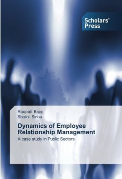 portada Dynamics of Employee Relationship Management: A case study in Public Sectors