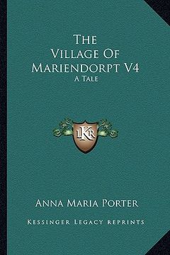 portada the village of mariendorpt v4: a tale (en Inglés)