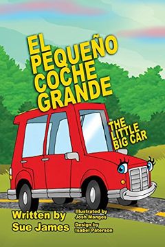 portada El Pequeno Coche Grande: Bilingual Children's Book in Spanish and English