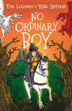 portada The Legends of King Arthur: No Ordinary Boy
