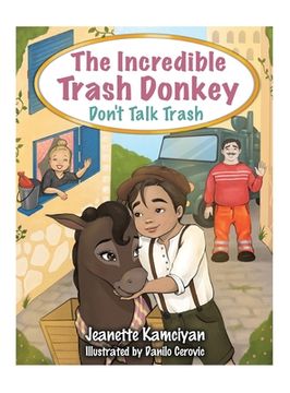 portada The Incredible Trash Donkey: Don't Talk Trash (en Inglés)