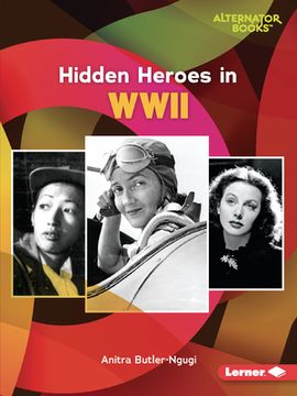 portada Hidden Heroes in WWII (en Inglés)