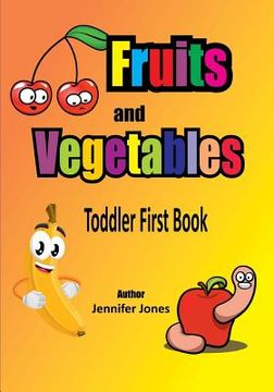 portada Toddler First Books: Fruits and Vegetables (en Inglés)