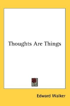 portada thoughts are things (en Inglés)