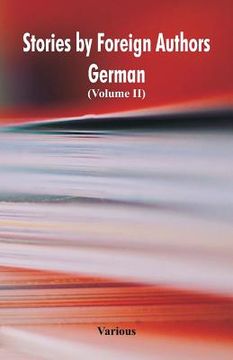 portada Stories by Foreign Authors: German: (Volume II) (en Inglés)
