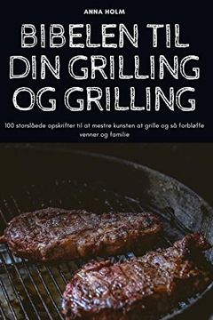 portada Bibelen til din Grilling og Grilling (en Danish)
