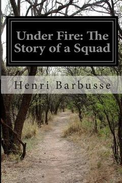 portada Under Fire: The Story of a Squad (en Inglés)