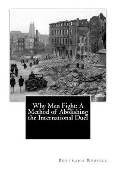 portada Why Men Fight: A Method of Abolishing the International Duel (en Inglés)