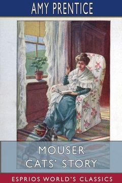 portada Mouser Cats' Story (Esprios Classics): Illustrated by J. Watson Davis (en Inglés)