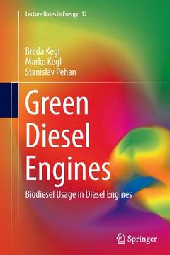 portada Green Diesel Engines: Biodiesel Usage in Diesel Engines (in English)
