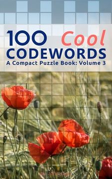 portada 100 Cool Codewords: A Compact Puzzle Book: Volume 3 (in English)