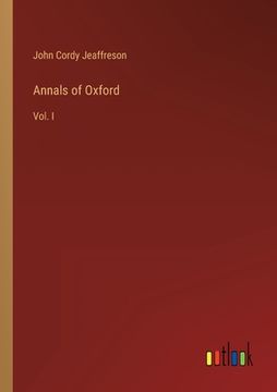 portada Annals of Oxford: Vol. I 