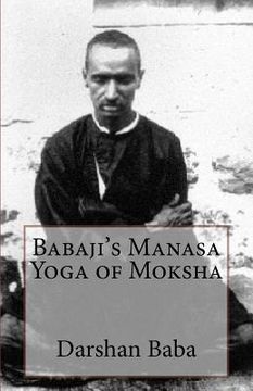portada Babaji's Manasa Yoga of Moksha (en Inglés)
