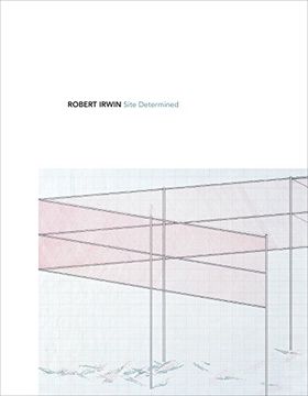 portada Robert Irwin: Site Determined (in English)