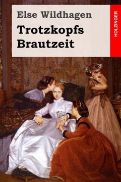 portada Trotzkopfs Brautzeit (German Edition)