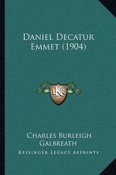 portada daniel decatur emmet (1904) (en Inglés)