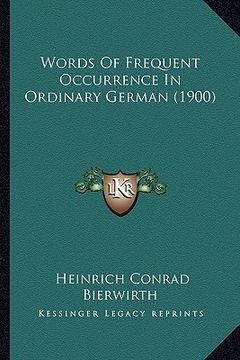 portada words of frequent occurrence in ordinary german (1900) (in English)
