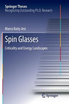 portada Spin Glasses: Criticality and Energy Landscapes (en Inglés)