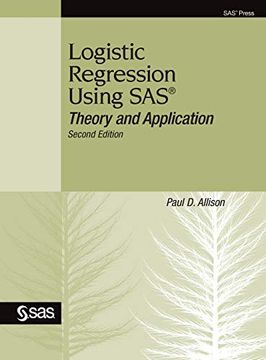 portada Logistic Regression Using Sas: Theory and Application, Second Edition (en Inglés)