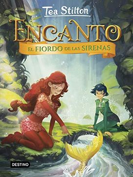 portada El Fiordo de las Sirenas (Tea Stilton. Encanto) (in Spanish)