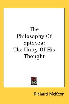 portada the philosophy of spinoza: the unity of his thought (in English)