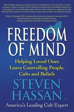 portada Freedom of Mind: Helping Loved Ones Leave Controlling People, Cults, and Beliefs (in English)