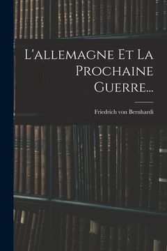 portada L'allemagne Et La Prochaine Guerre...