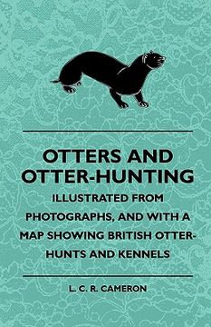 portada otters and otter-hunting - illustrated from photographs, and with a map showing british otter-hunts and kennels (in English)