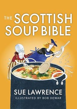 portada The Scottish Soup Bible (en Inglés)