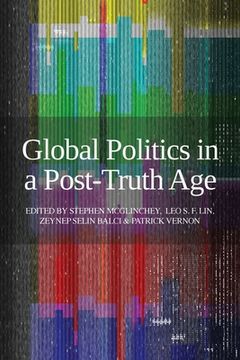 portada Global Politics in a Post-Truth Age (en Inglés)