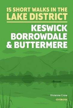 portada Short Walks in the Lake District: Keswick, Borrowdale and Buttermere (en Inglés)