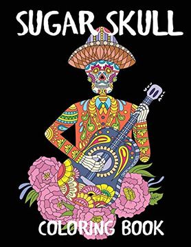 portada Sugar Skull Coloring Book (Adult Coloring Books) (en Inglés)