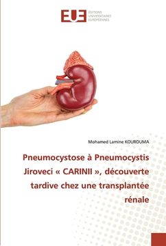 portada Pneumocystose à Pneumocystis Jiroveci CARINII, découverte tardive chez une transplantée rénale (in French)