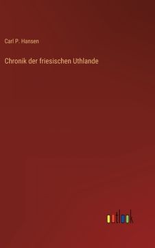portada Chronik der friesischen Uthlande (en Alemán)