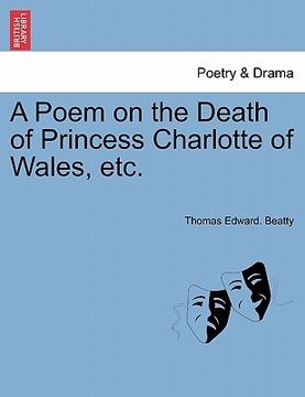 portada a poem on the death of princess charlotte of wales, etc. (en Inglés)