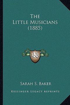 portada the little musicians (1885) (en Inglés)