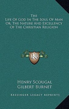 portada the life of god in the soul of man or, the nature and excellency of the christian religion (en Inglés)