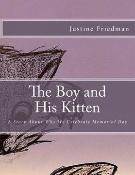 portada The Boy and His Kitten: A Story About Why We Celebrate Memorial Day (en Inglés)