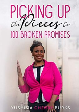 portada Picking up the Pieces to 100 Broken Promises 