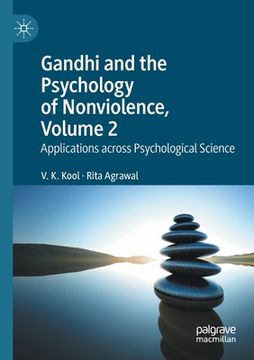 portada Gandhi and the Psychology of Nonviolence, Volume 2: Applications Across Psychological Science (en Inglés)